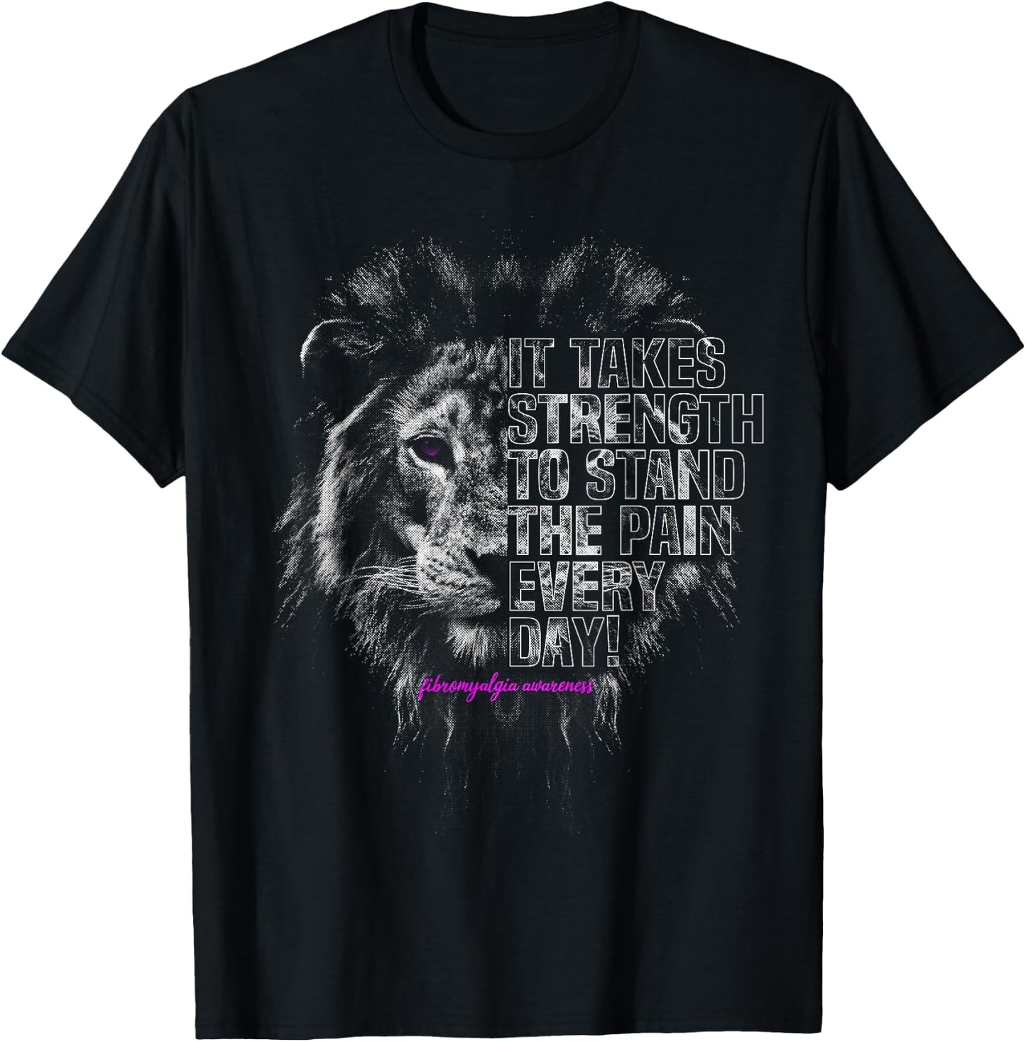 Fibromyalgia Awareness | Strong Lion T-Shirt - T-Shirt | Black