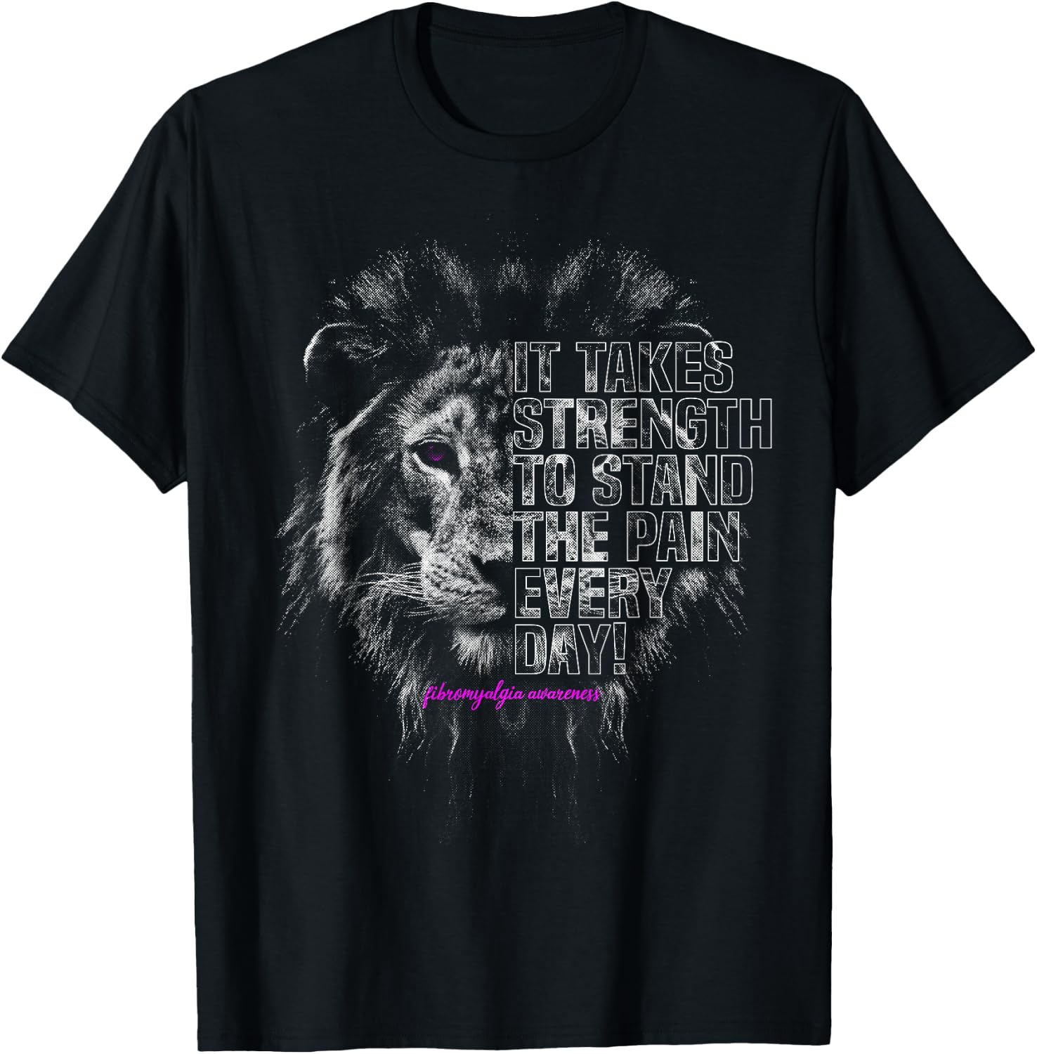 Fibromyalgia Awareness | Strong Lion T-Shirt - T-Shirt | Black