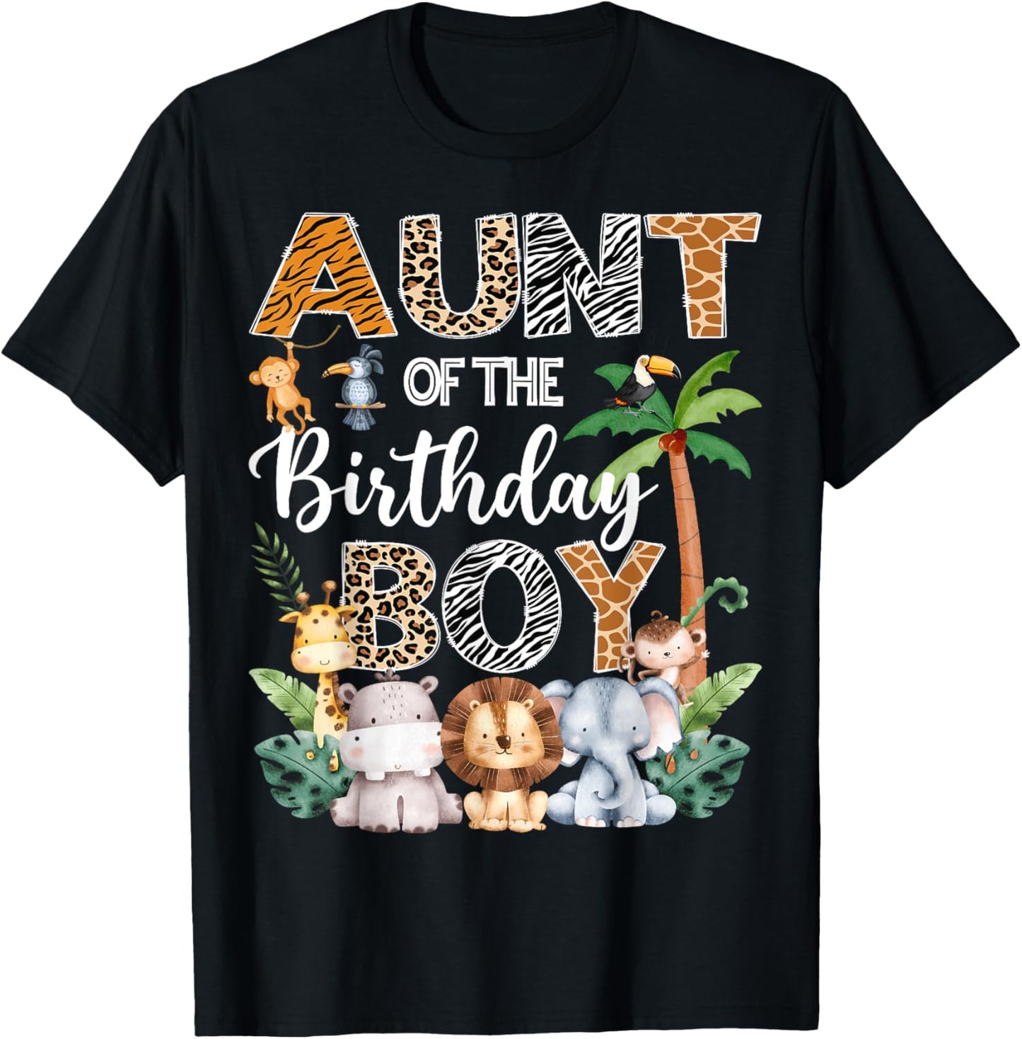 Aunt Of The Birthday Boy Safari Jungle Bday Party T-Shirt - T-Shirt | Black