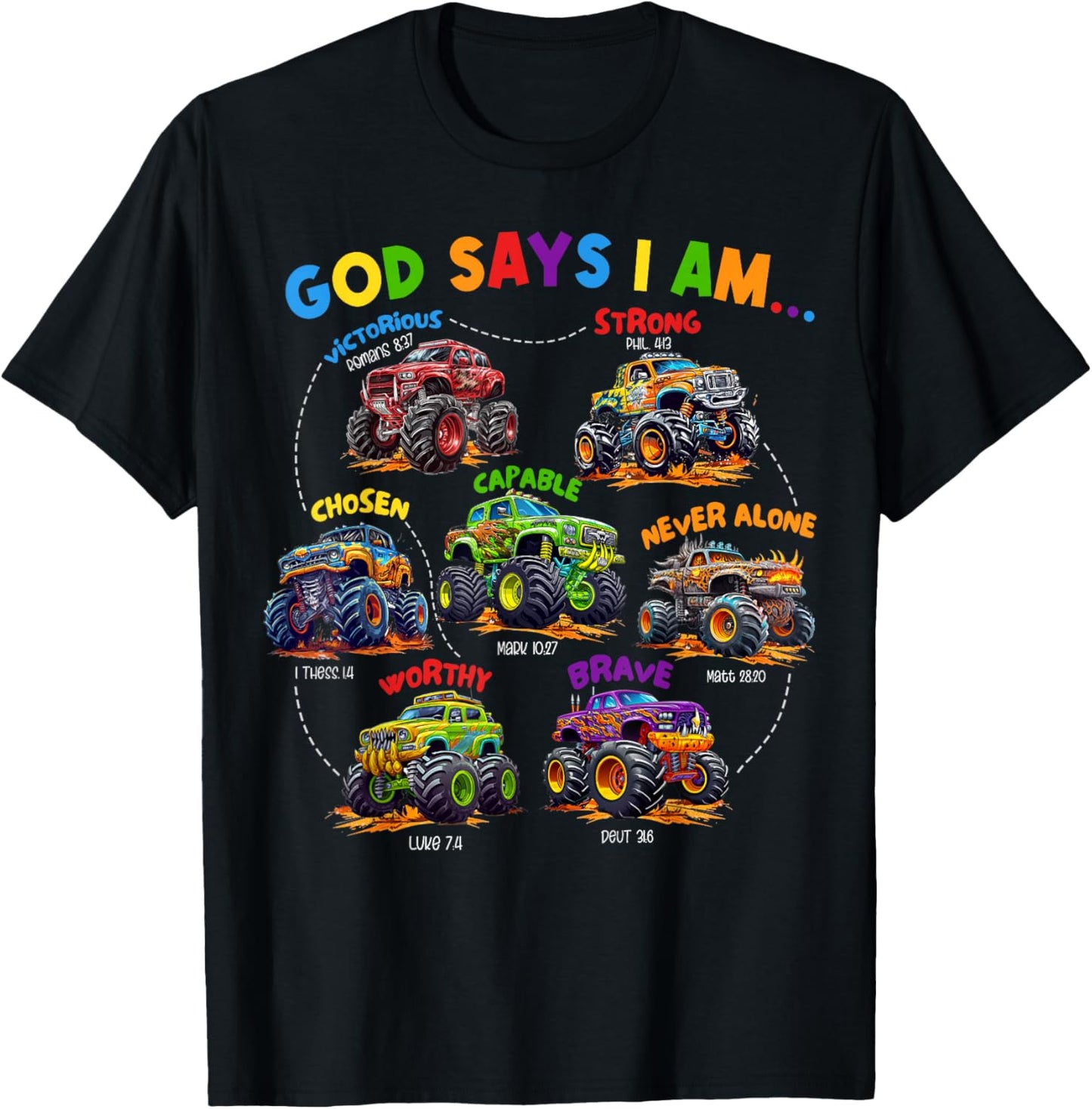 God Says I Am Monster Truck Bible Verse Religious Christian T-Shirt - T-Shirt | Black