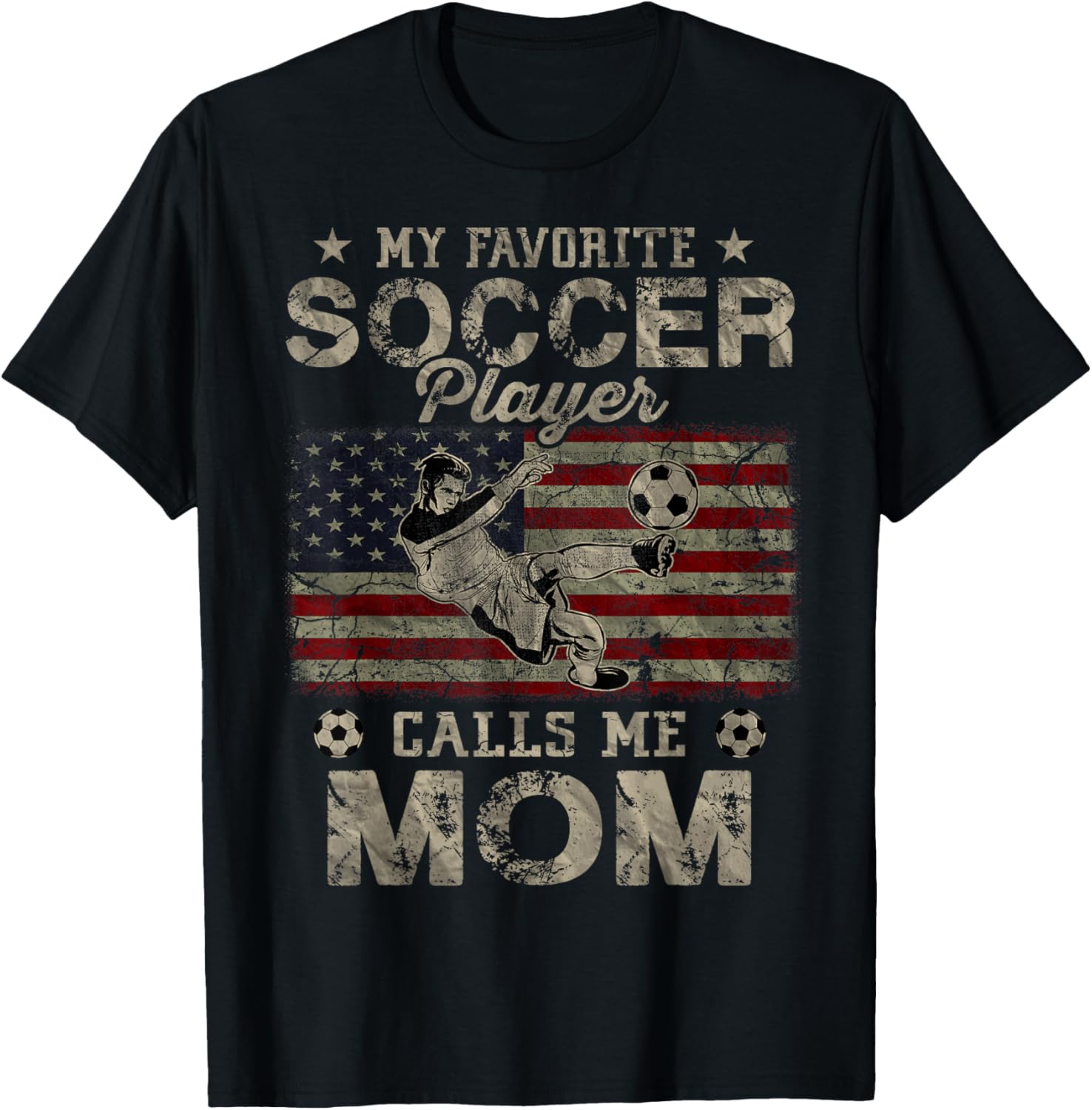 My Favorite Soccer Player Calls Me Mom USA Flag T-Shirt - T-Shirt | Black
