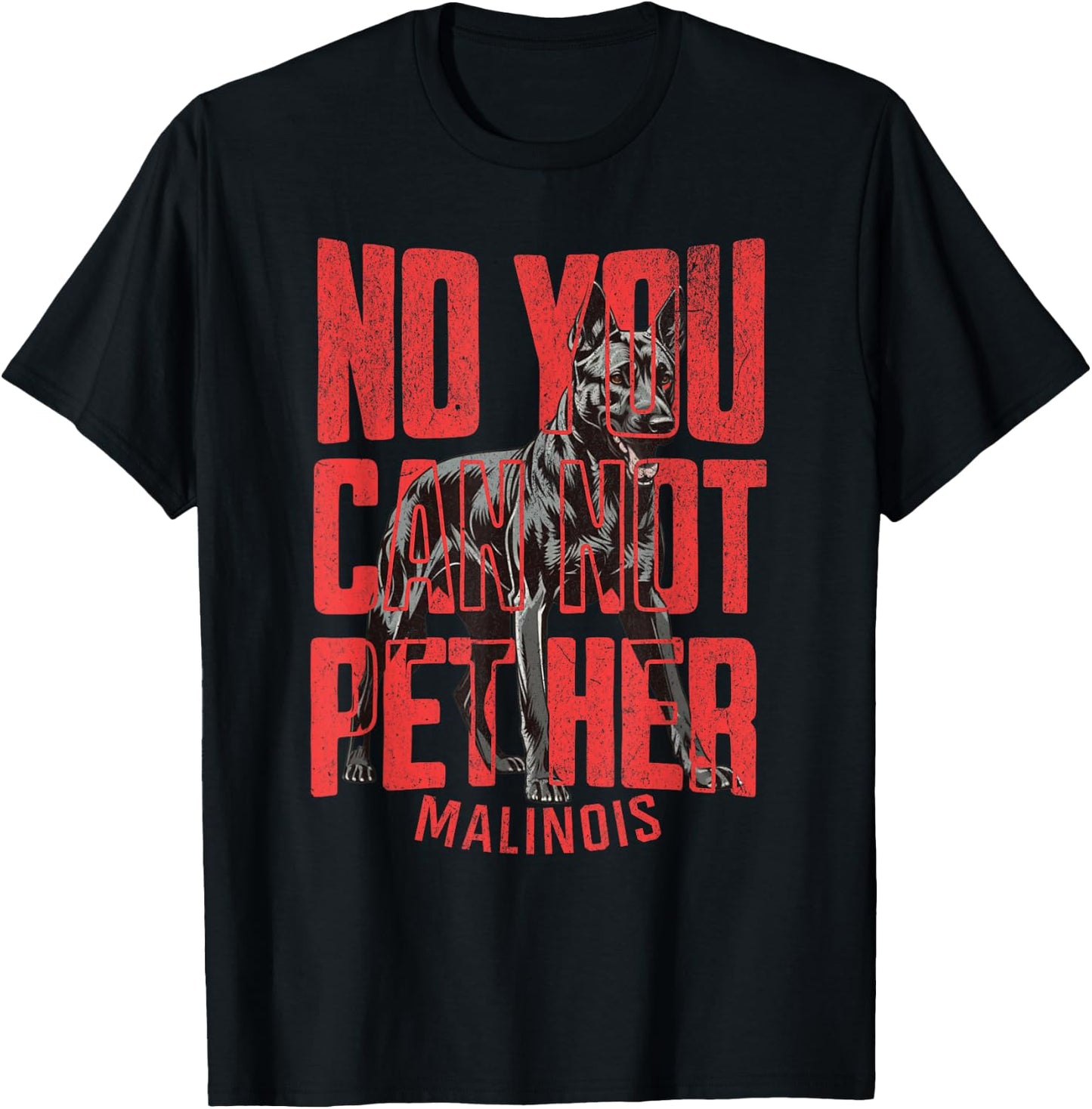 No you can't pet her Malinois Funny K9 Military Handler T-Shirt - T-Shirt | Black