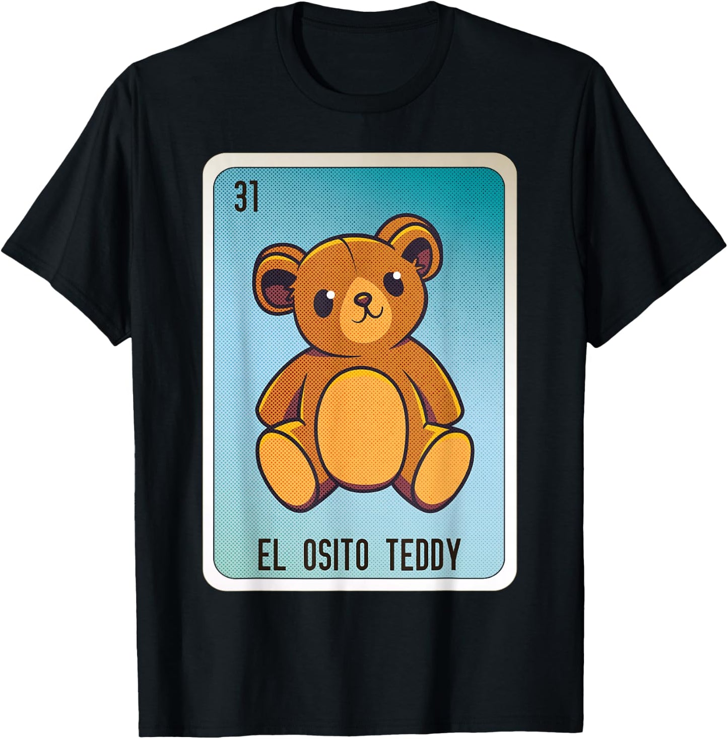 El Osito Teddy Mexican Slang Chicano Bingo Cards T-Shirt - T-Shirt | Black