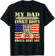 My Dad Wears Combat Boots Proud Army Son Military Family T-Shirt - T-Shirt | Black