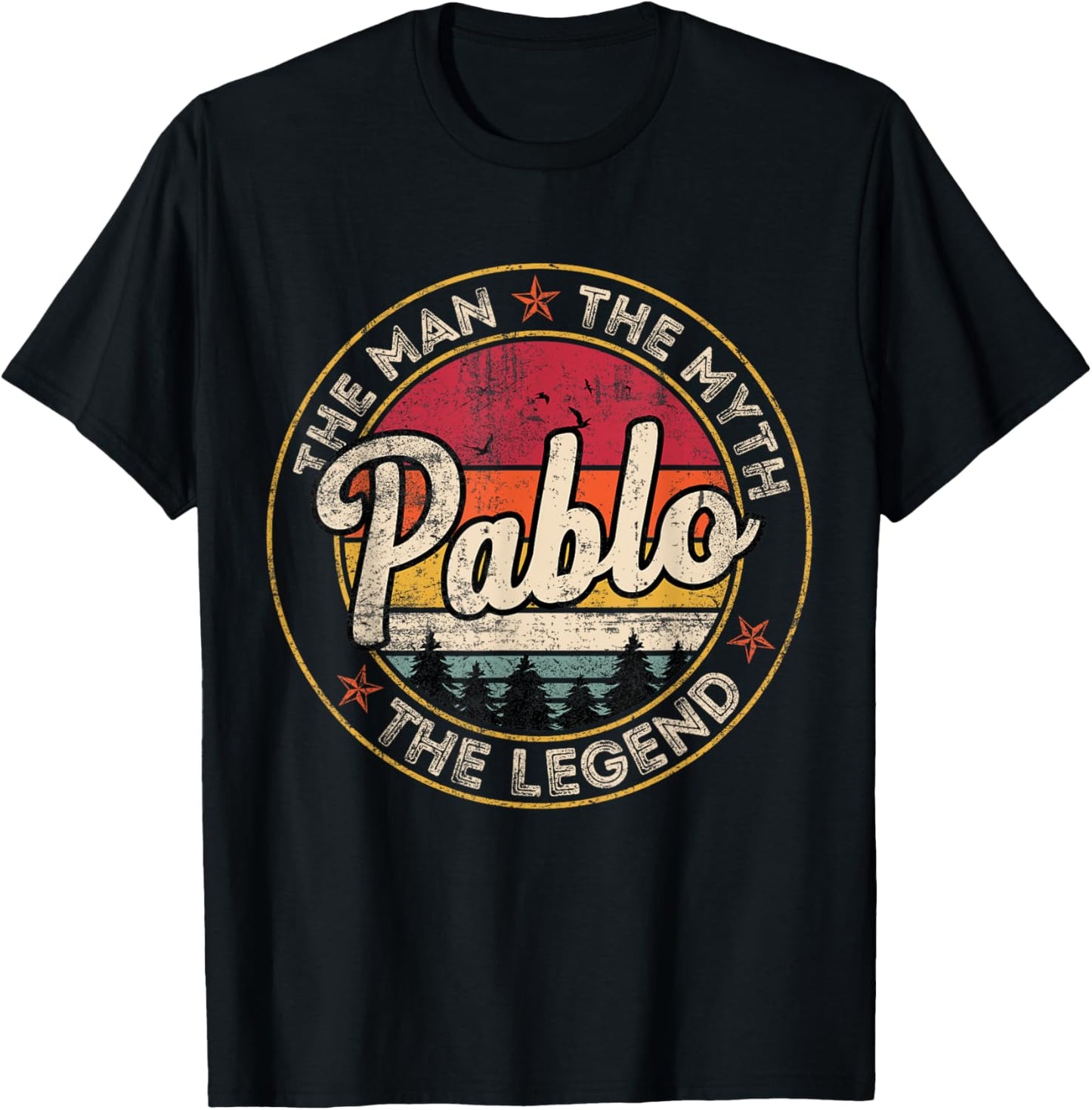 Pablo The Man The Myth The Legend Personalized Name T-Shirt - T-Shirt | Black