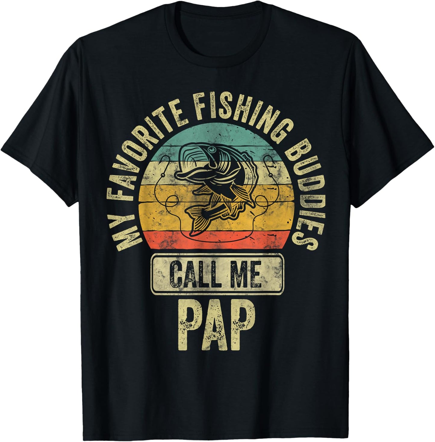 My Favorite Fishing Buddies Call Me Pap Shirt Fisherman T-Shirt - T-Shirt | Black