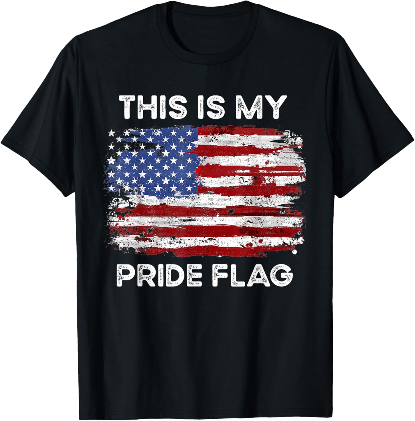 4th Of July This Is My Pride Flag USA American Patriotic T-Shirt - T-Shirt | Black
