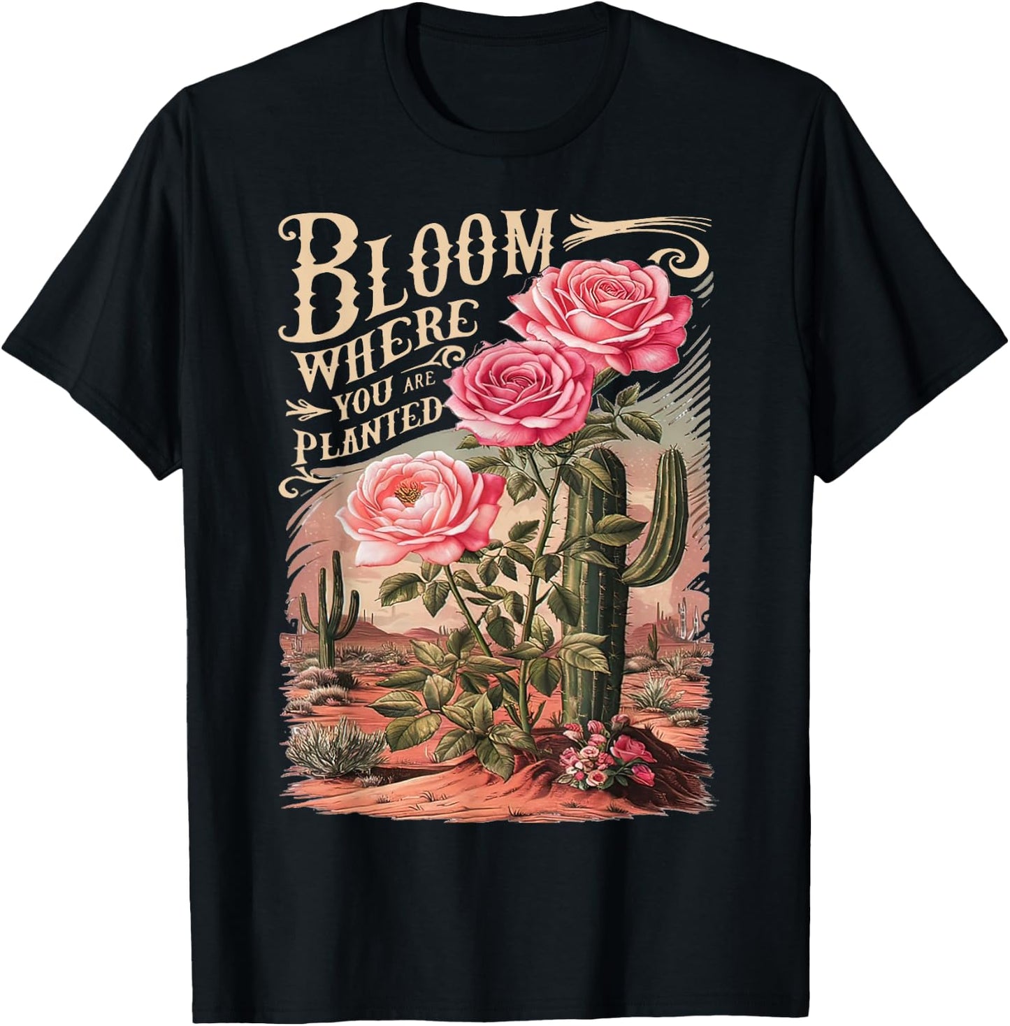 Bloom Where You Are Planted, Cute Flower Inspirational Quote T-Shirt - T-Shirt | Black