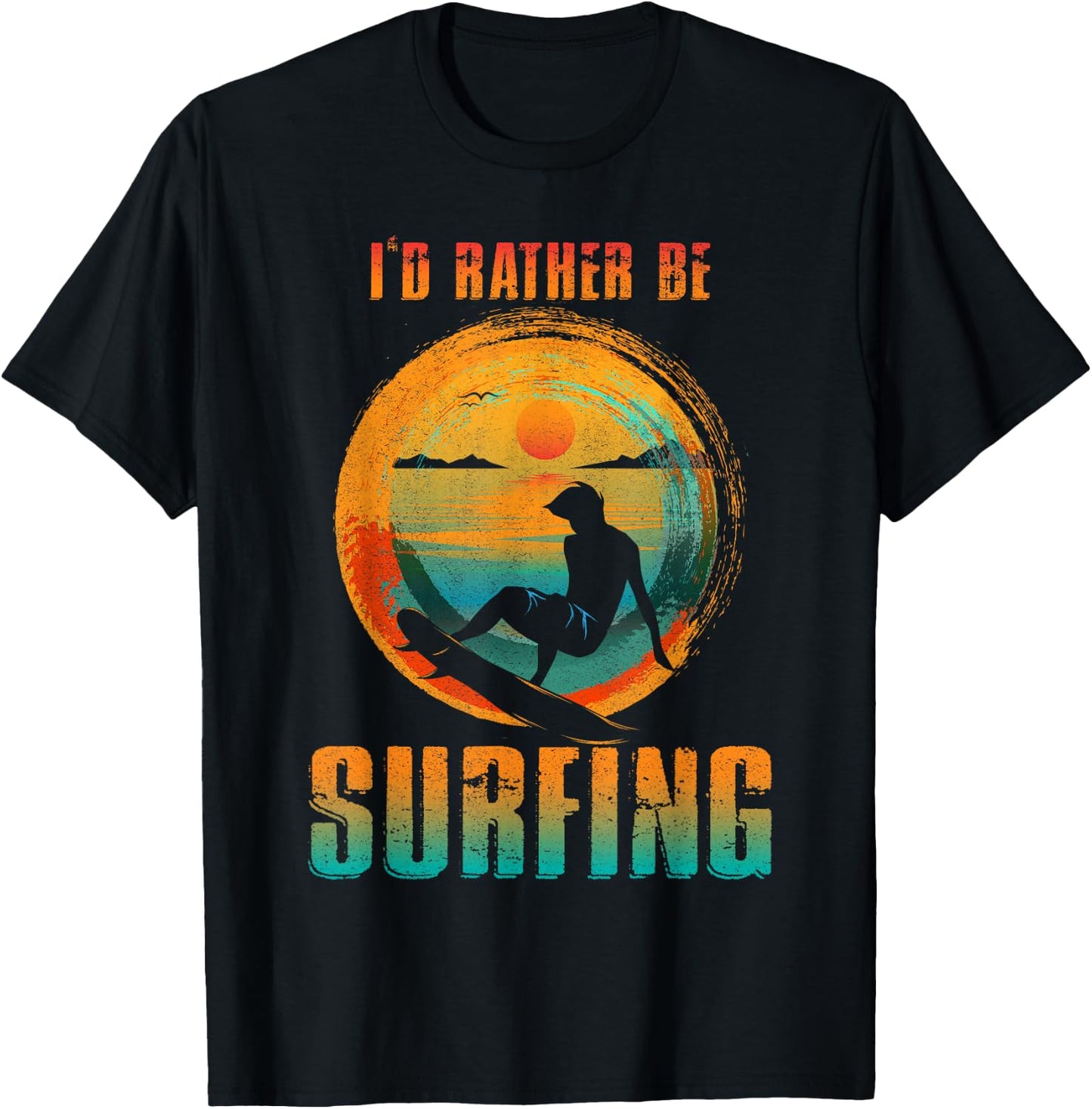I'D RATHER BE SURFING for Surfer and Wave Surfing T-Shirt - T-Shirt | Black