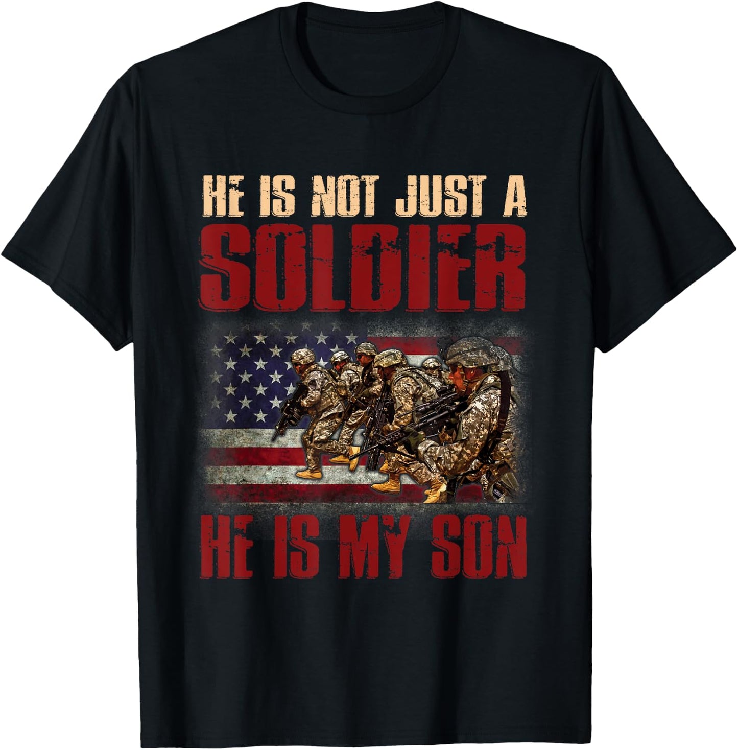 My Son Is A Soldier Proud Army Dad Mom Gift T-Shirt - T-Shirt | Black