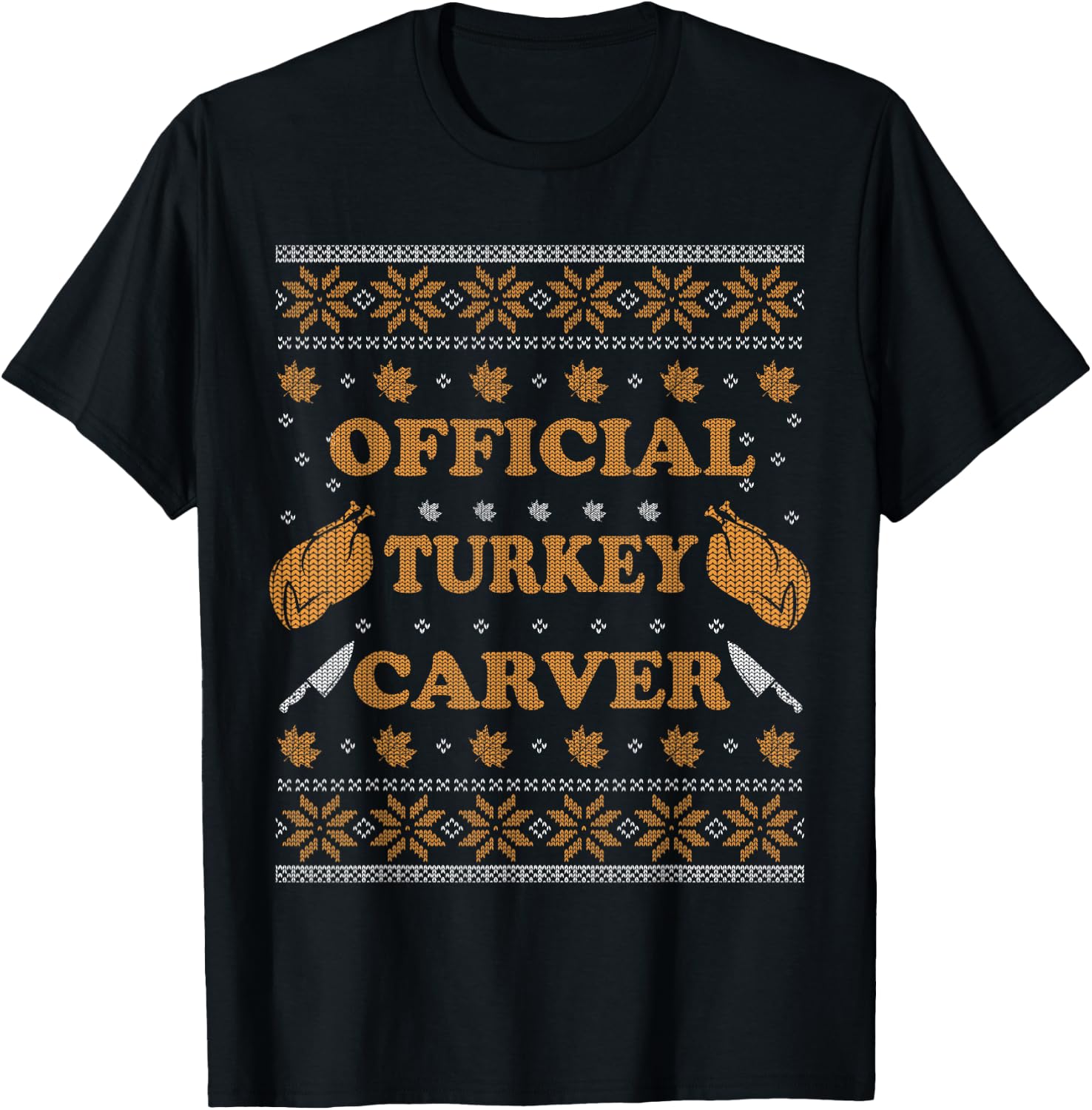 Official Turkey Carver Men Women Funny Thanksgiving Ugly T-Shirt - T-Shirt | Black