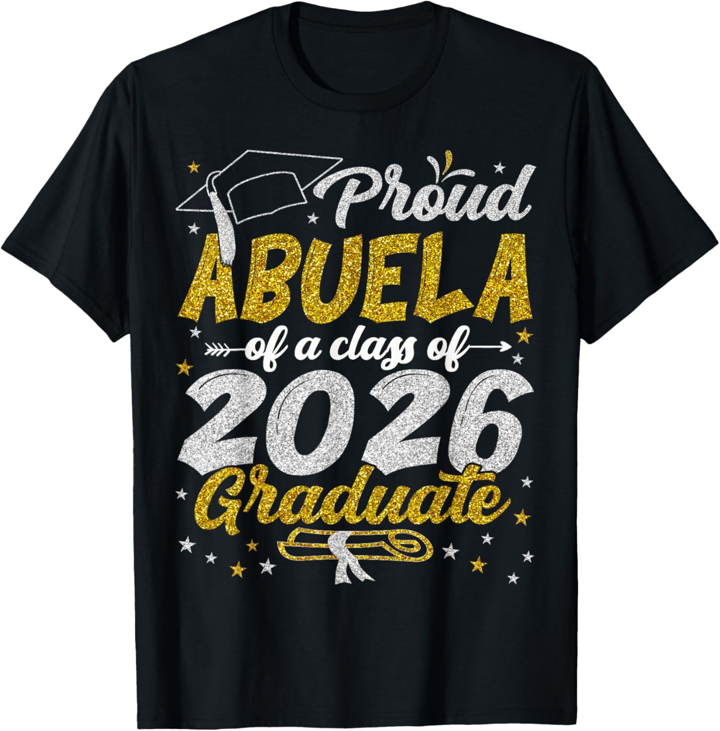 Proud Abuela of a Class of 2026 Graduate Graduation 2026 T-Shirt - T-Shirt | Black