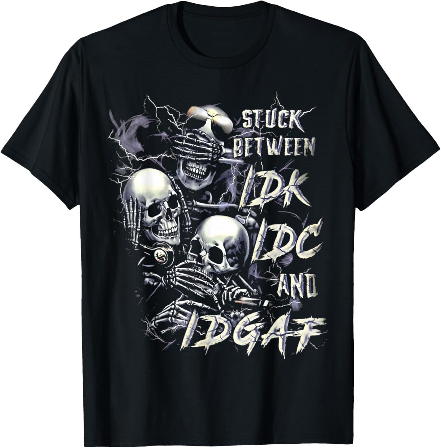 Stuck Between Idk Idc And Idgaf T-Shirt - T-Shirt | Black