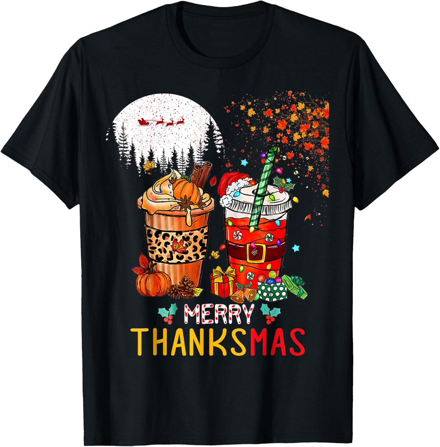 Happy Thanksgiving Merry Christmas Happy Thanksmas Coffee T-Shirt - T-Shirt | Black