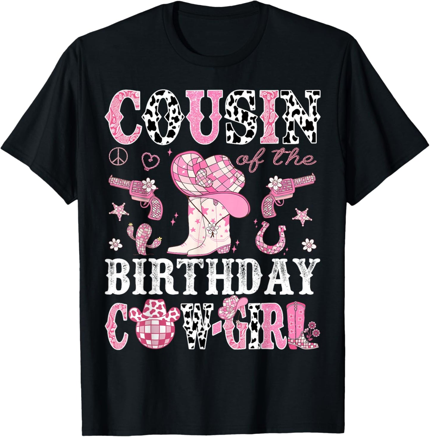 Cousin Of The Birthday Cow-Girl Pink Disco Rodeo Western T-Shirt - T-Shirt | Black
