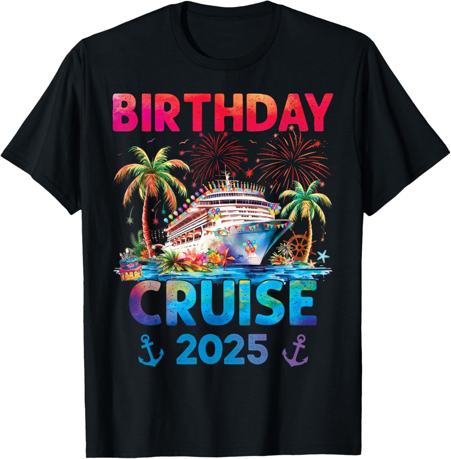 Birthday Cruise Trip Outfits 2025 -Adults & Kids Cruise Themed - Black, Small T-Shirt - T-Shirt | Black