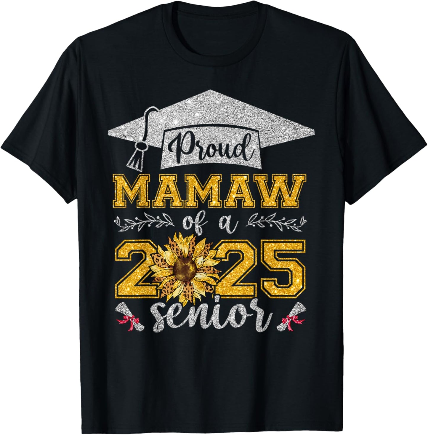 Proud Mamaw Of A Class Of 2025 Senior Graduate T-Shirt - T-Shirt | Black