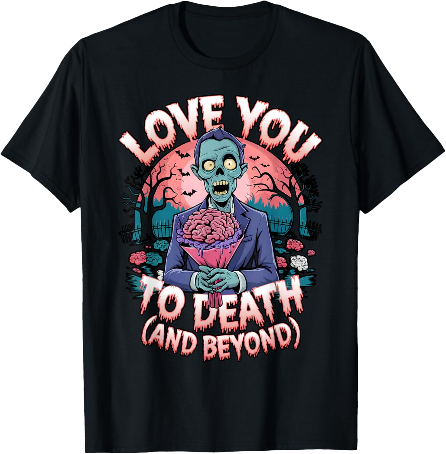 Love You to Death Zombie Horror Romantic Valentine's Day T-Shirt - T-Shirt | Black