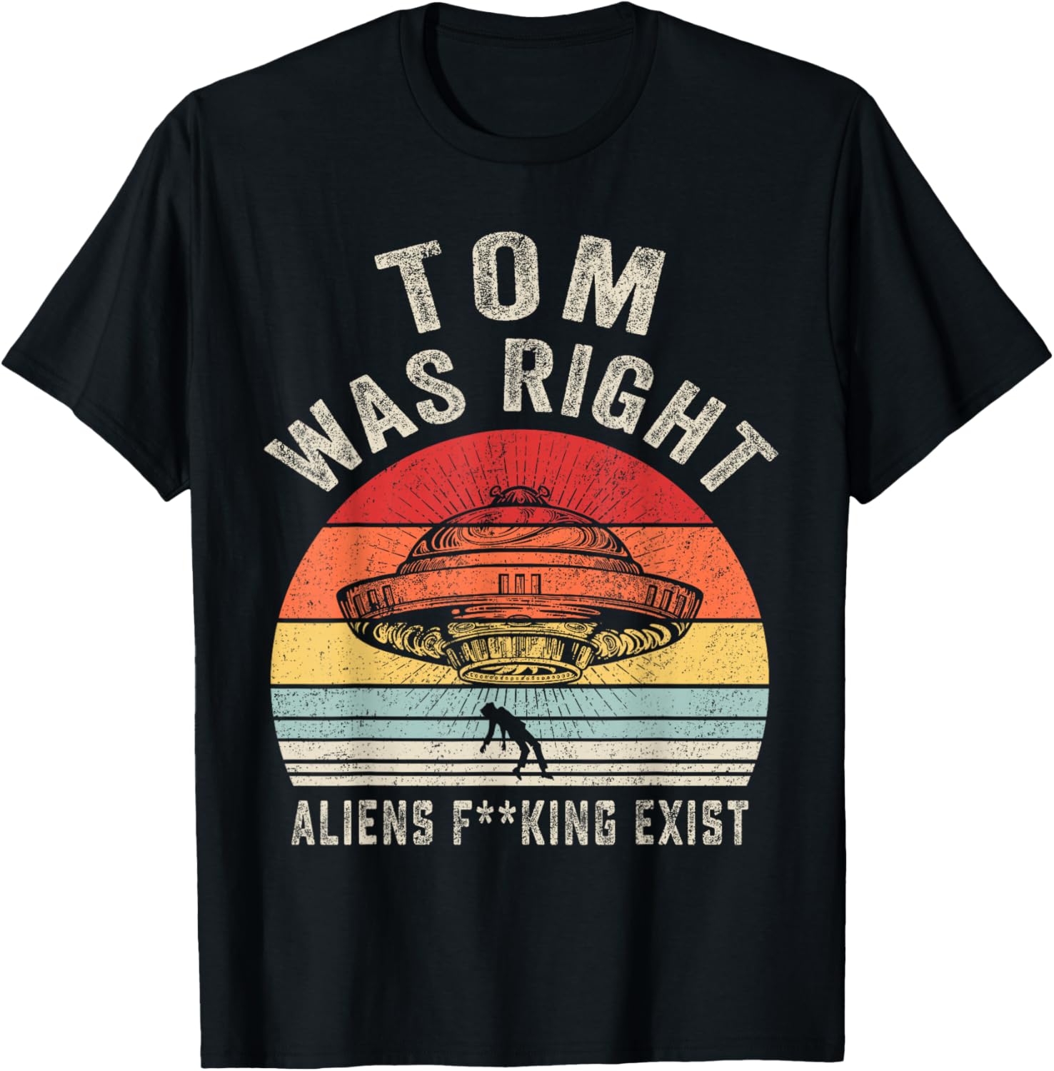 Tom Was Right Aliens Exist Funny Vintage Women T-Shirt - T-Shirt | Black