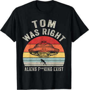 Tom Was Right Aliens Exist Funny Vintage Women T-Shirt - T-Shirt | Black