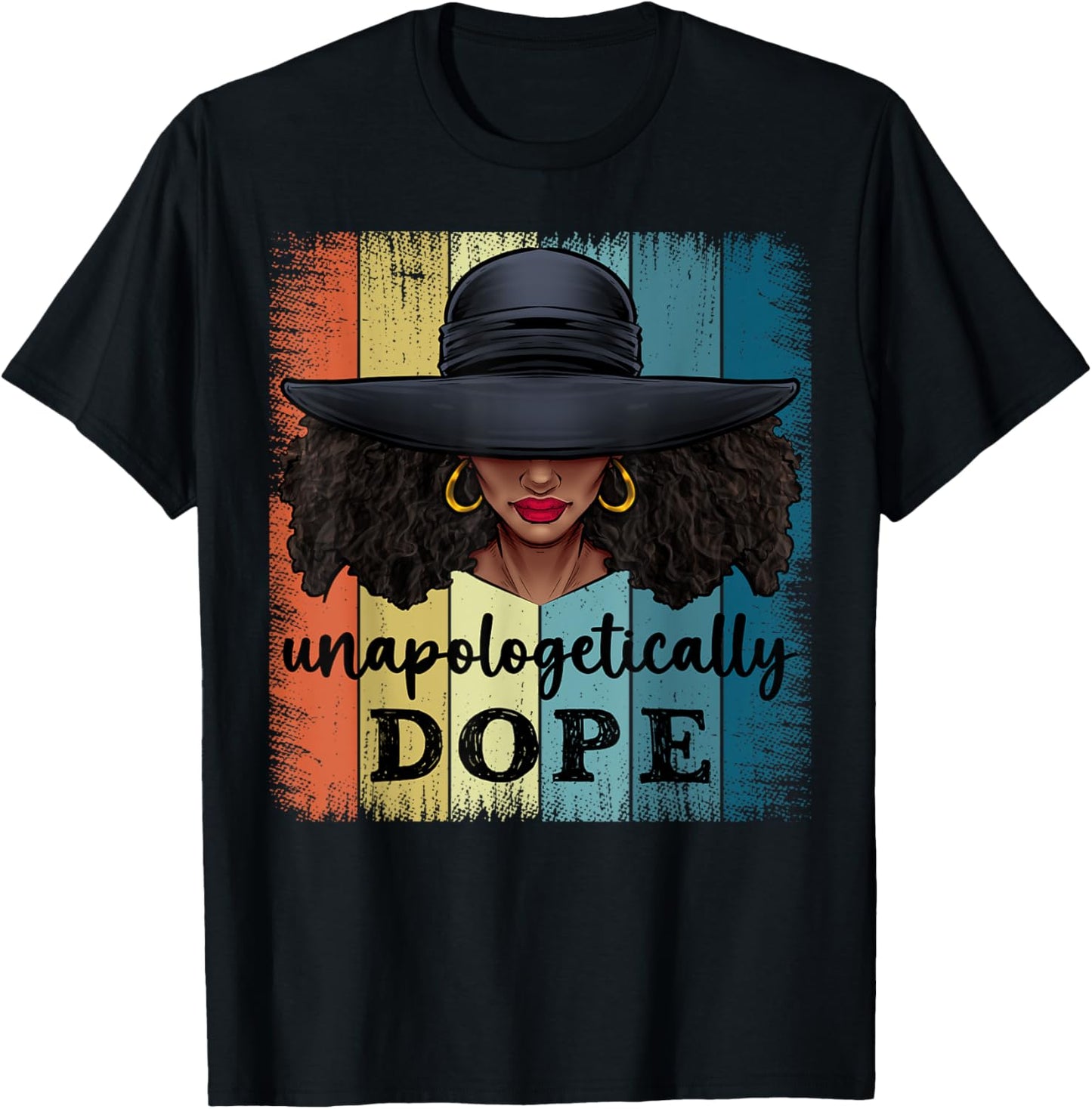 Unapologetically Dope Black History African American Ladies T-Shirt - T-Shirt | Black