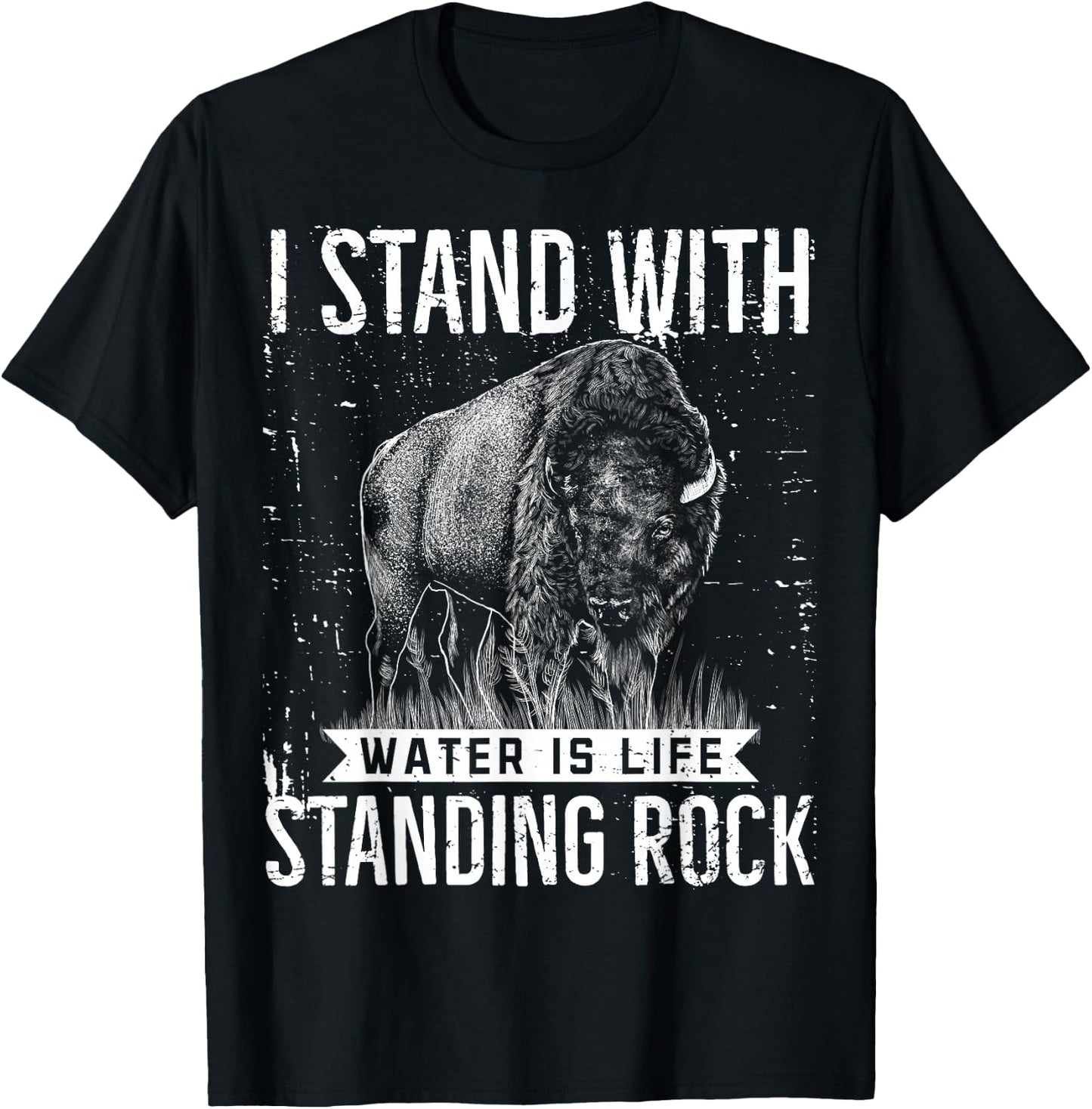 I Stand With Standing Rock Water Is Life NODAPL Buffalo T-Shirt - T-Shirt | Black
