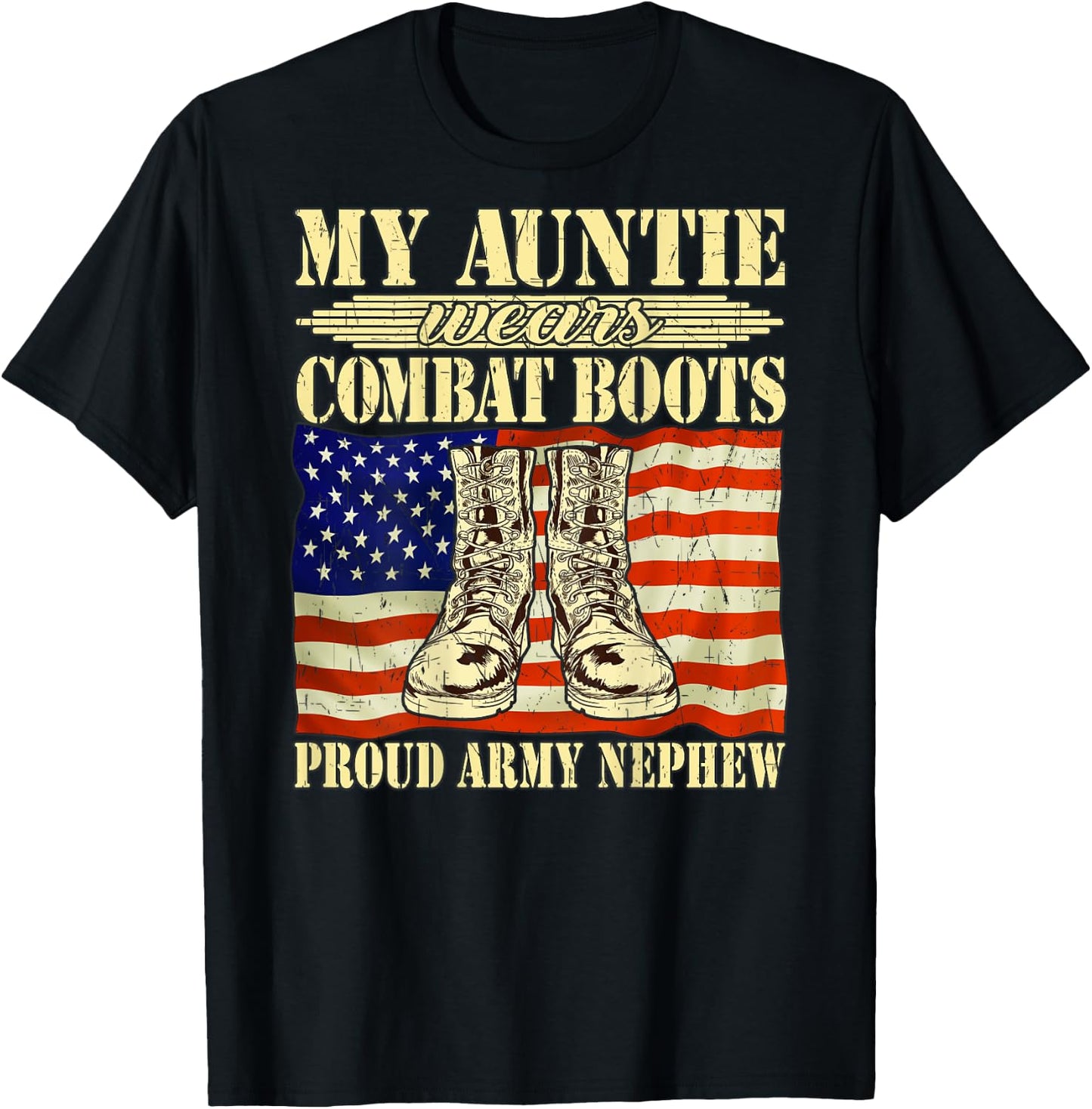 My Auntie Wears Combat Boots Military Proud Army Nephew Gift T-Shirt - T-Shirt | Black