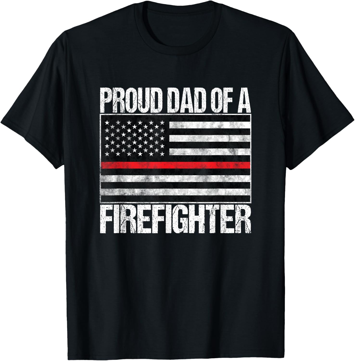 Proud Dad of a Firefighter - Fireman Parent T-Shirt - T-Shirt | Black