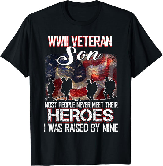 WWII Veteran Son Most People Never Meet Their Heroes T-Shirt - T-Shirt | Black