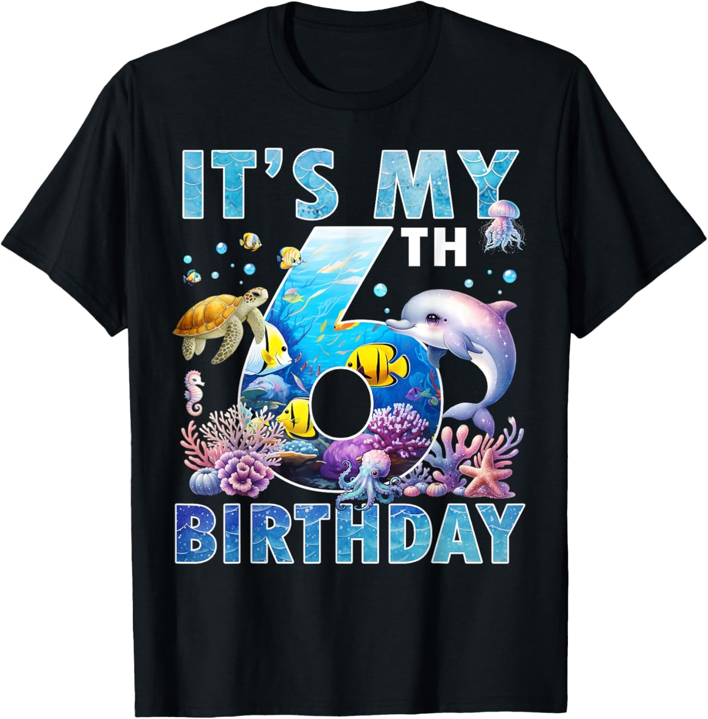 It’s My 6th Birthday Ocean 6 Years Old Sea Aquarium Birthday T-Shirt - T-Shirt | Black
