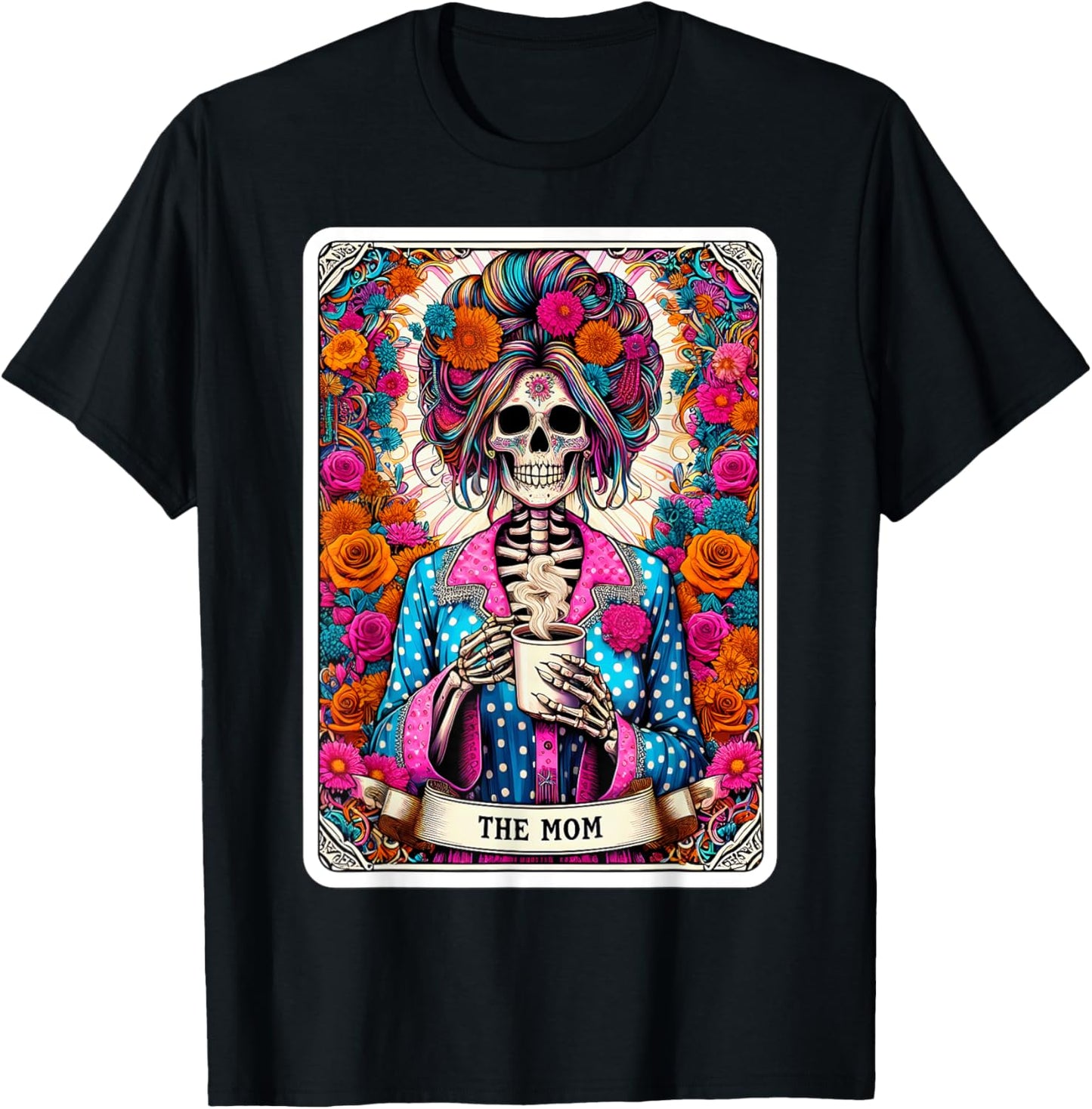 The Mom Tarot Card Women Skeleton Coffee Messy Bun Mama Mum T-Shirt - T-Shirt | Black