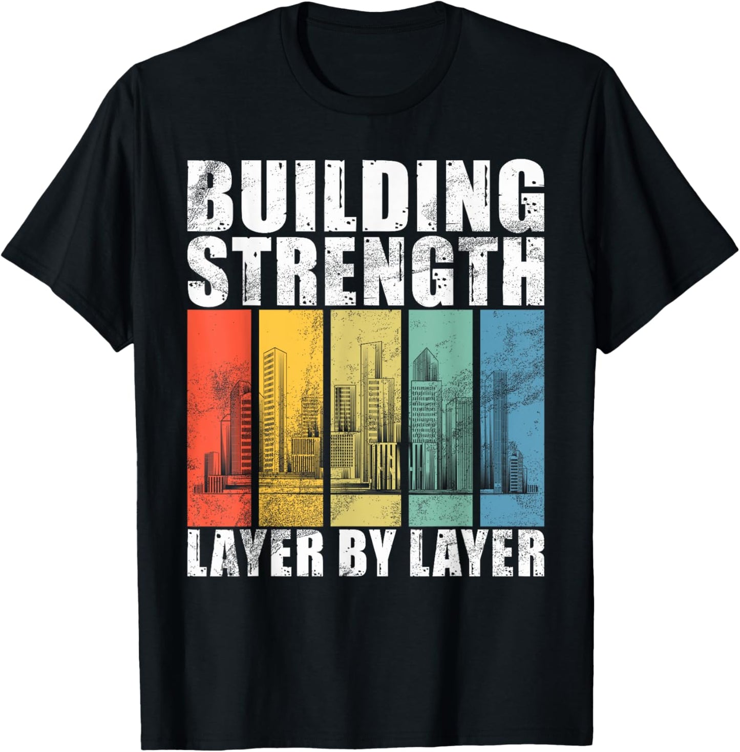 Building Strength Layer by Layer Structural Engineer T-Shirt - T-Shirt | Black