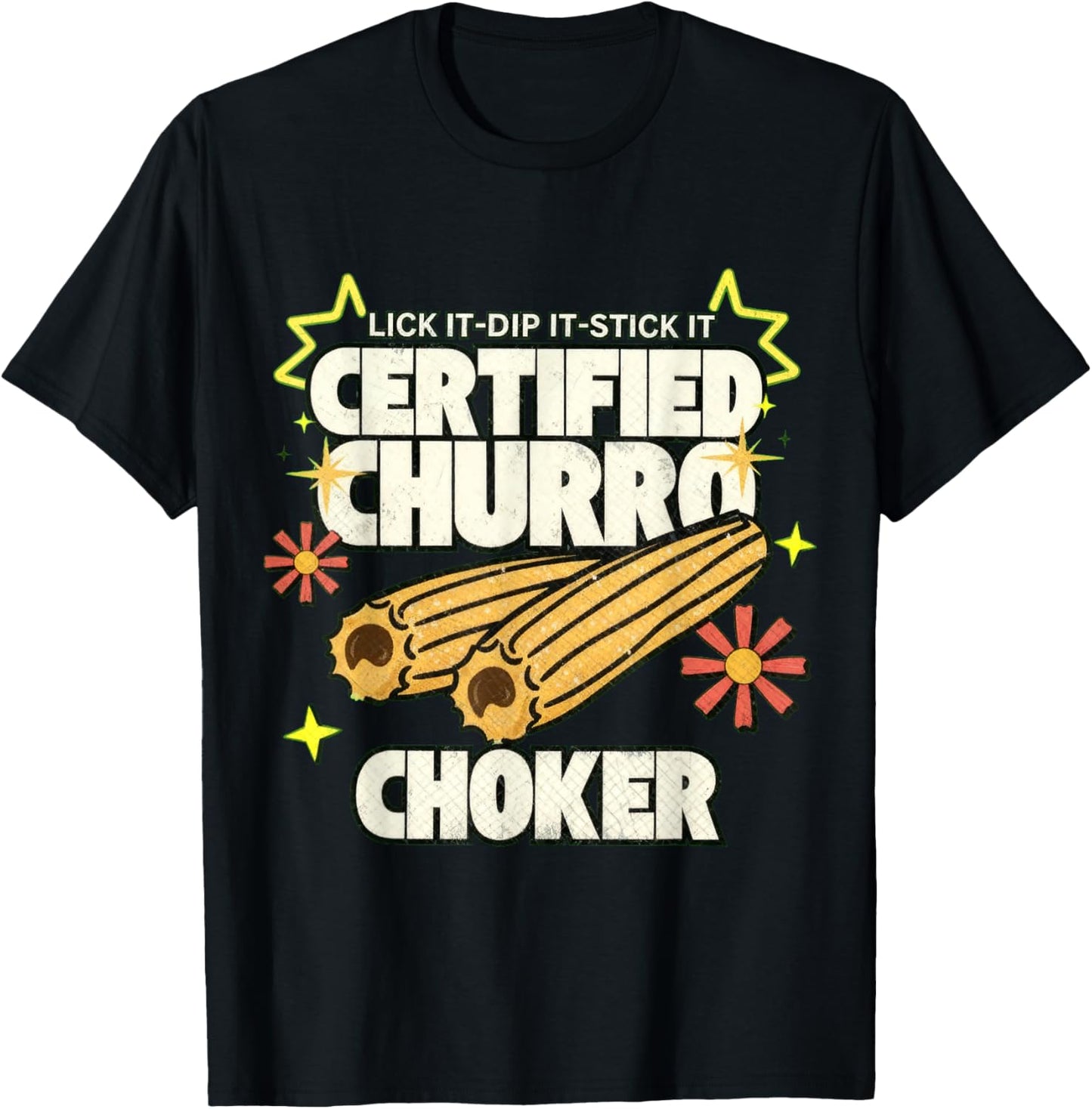 Churro Choker Exchange Raunchy Latin Roulette Adult Humor Te T-Shirt - T-Shirt | Black