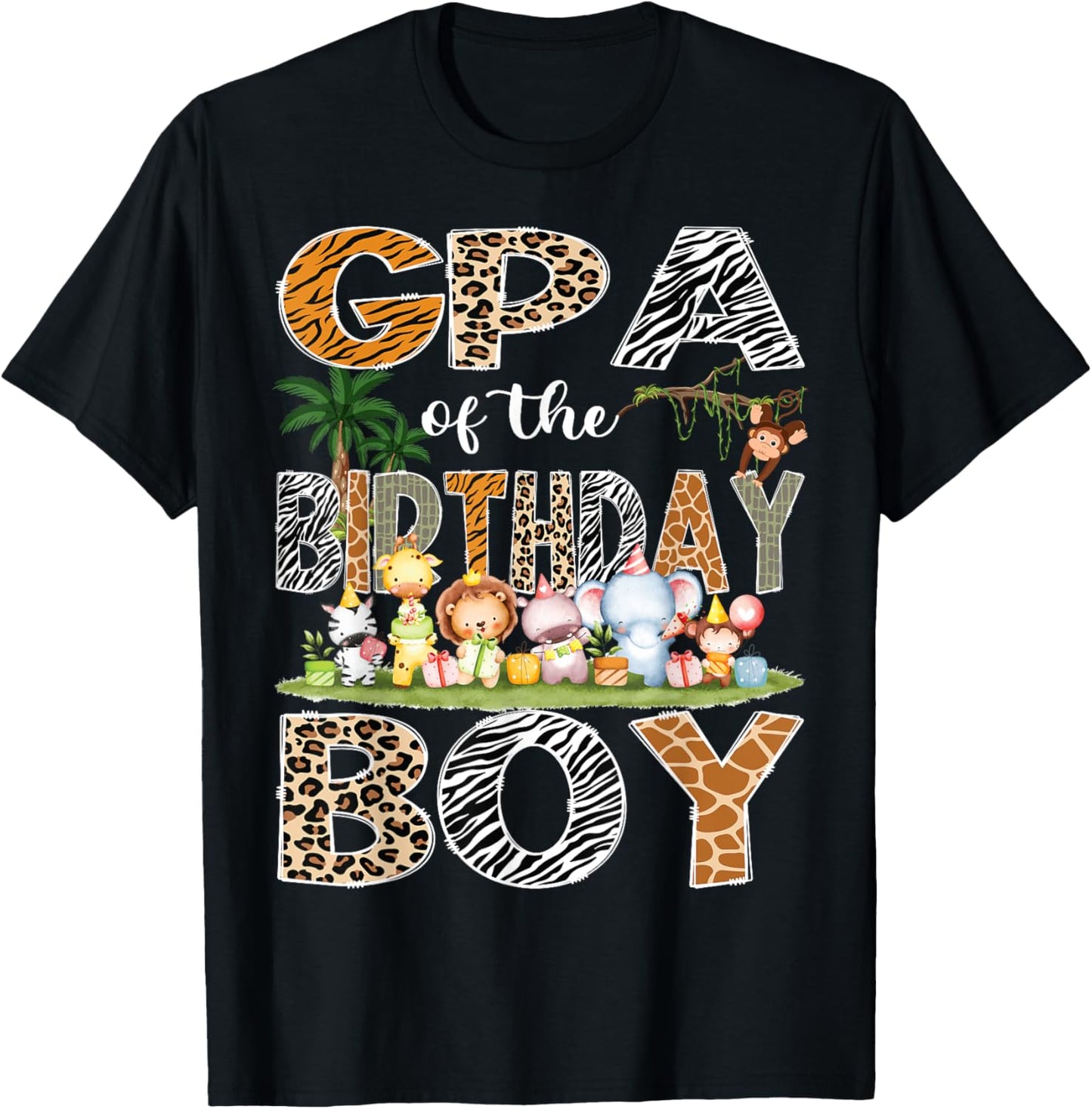 GPA Of The Birthday Boy Safari Jungle Animals Lover T-Shirt - T-Shirt | Black