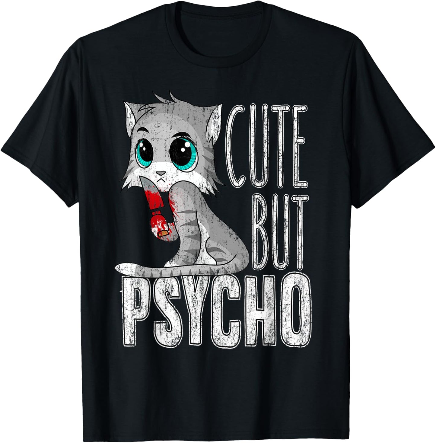 Cute But Psycho Kitty Cat Wife Mom Gift Horror Halloween Men Women Kids T-Shirt - T-Shirt | Black