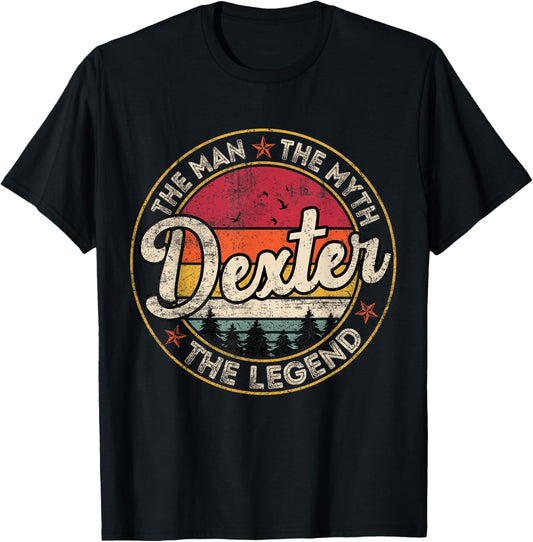 Dexter The Man The Myth The Legend Personalized Name T-Shirt - T-Shirt | Black