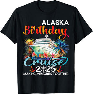 Alaska Birthday Cruise 2025 Birthday Cruise Ship Vacation T-Shirt - T-Shirt | Black