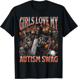 Girls Love My Autism Swag Funny Hard Skeleton Meme Bootleg T-Shirt - T-Shirt | Black