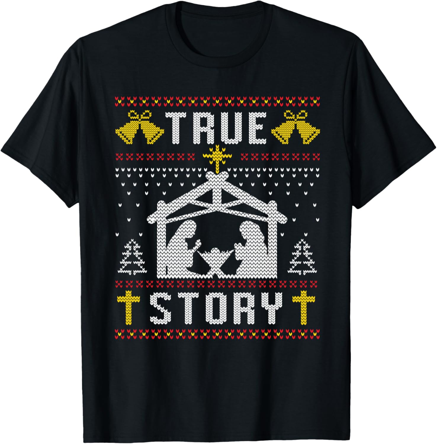 True Story Christmas Nativity Jesus Christian Christmas Ugly T-Shirt - T-Shirt | Black