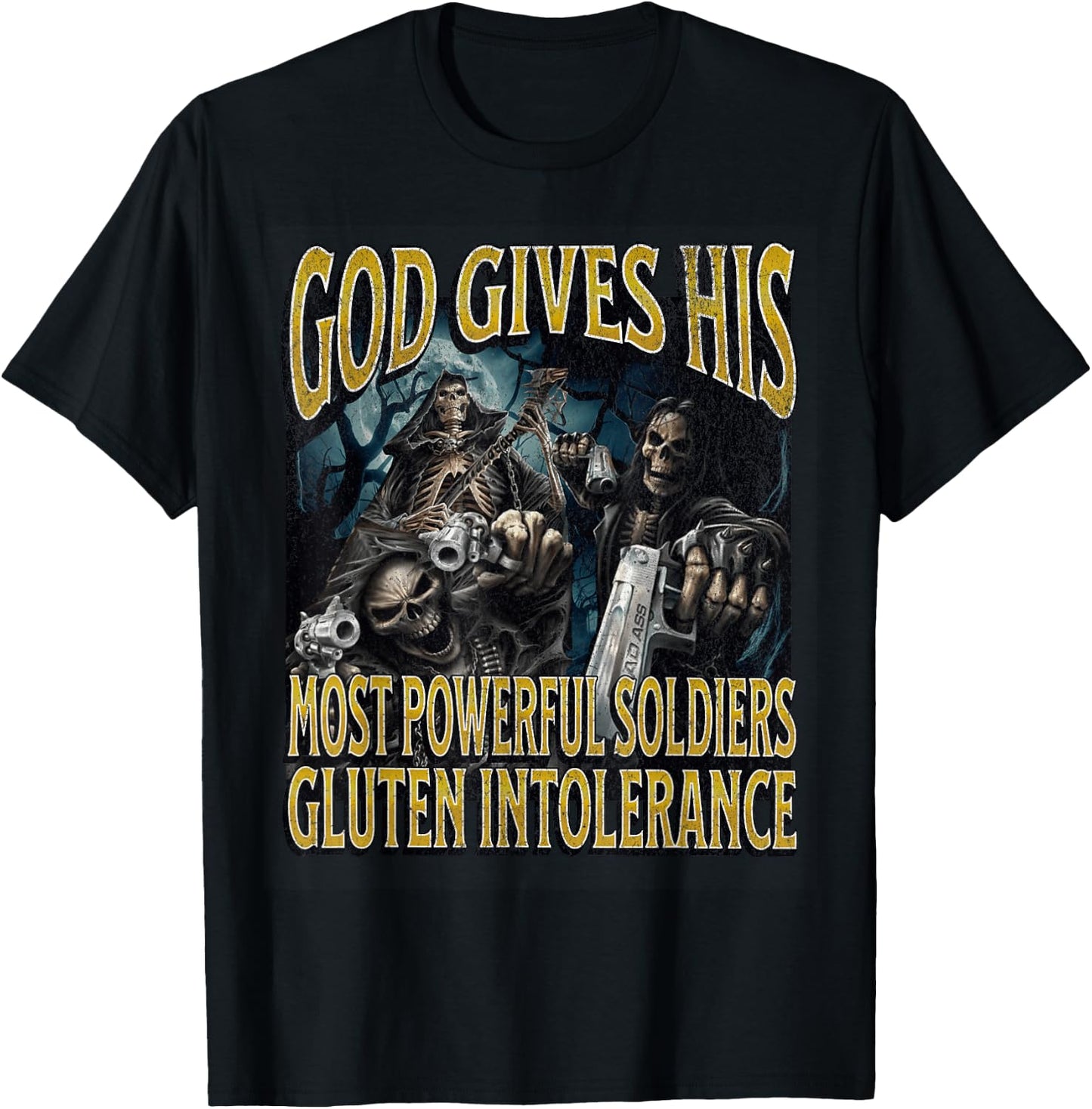 God Gives Gluten Intolerance Funny Hard Skeleton Meme T-Shirt - T-Shirt | Black