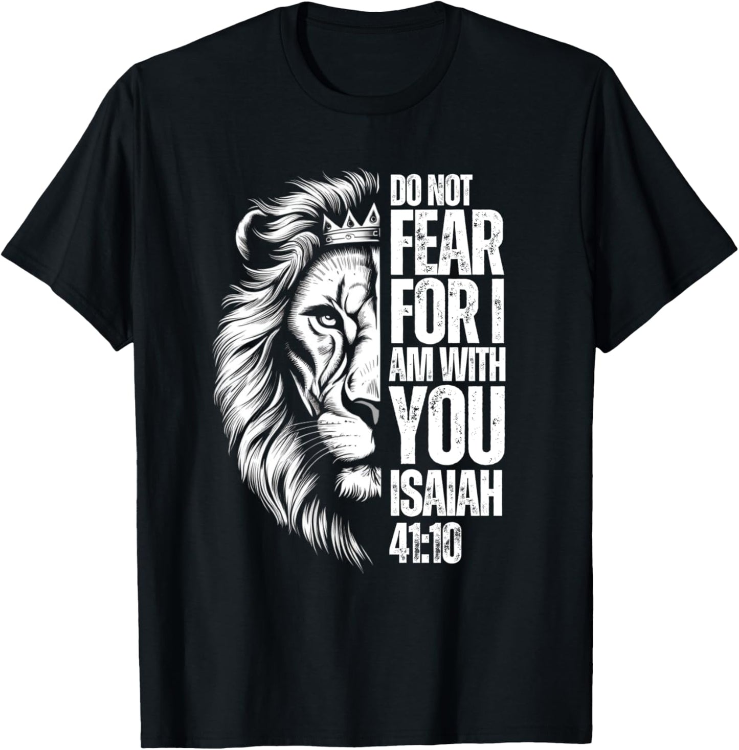 Christian Bible Verse Lion Fear Isaiah 41:10 Religious T-Shirt - T-Shirt | Black