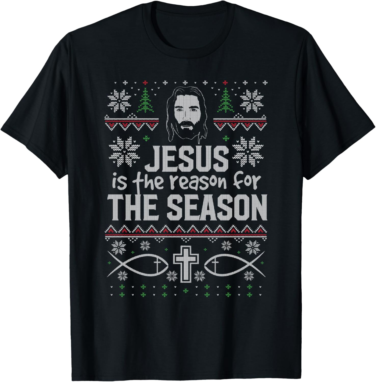 Jesus it the Reason for the Season Christian Christmas Ugly T-Shirt - T-Shirt | Black