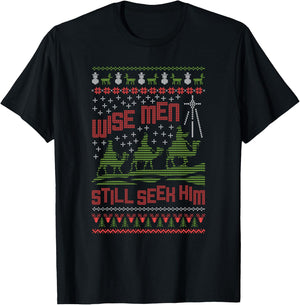 Wise Men Still Seek Him Christmas Ugly T-Shirt - T-Shirt | Black