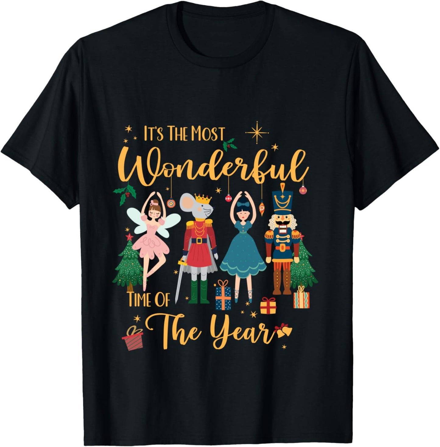 It's The Most Wonderful Time of The Year Nutcracker Ballet T-Shirt - T-Shirt | Black