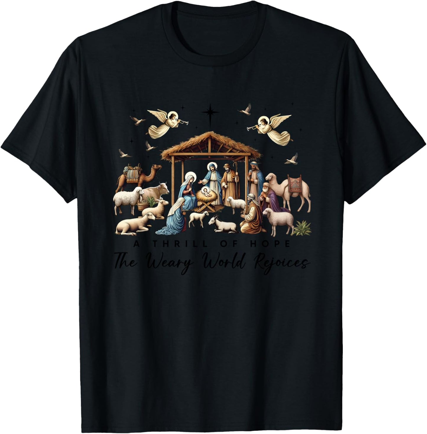 A Thrill Of Hope The Weary World Rejoices Nativity Christmas T-Shirt - T-Shirt | Black
