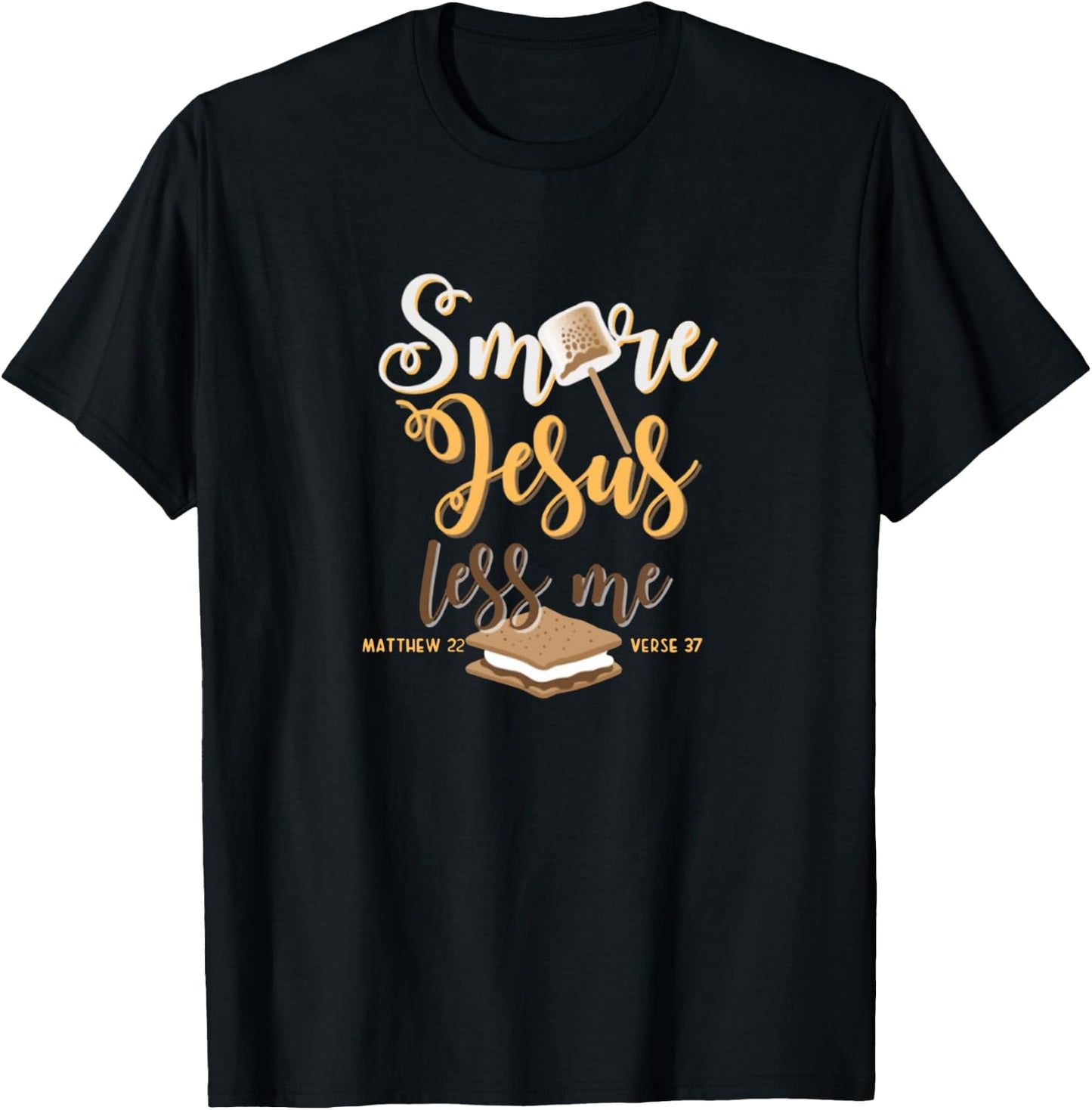 Christian Smore More Jesus Less Me Camping Chocolate Dessert T-Shirt - T-Shirt | Black