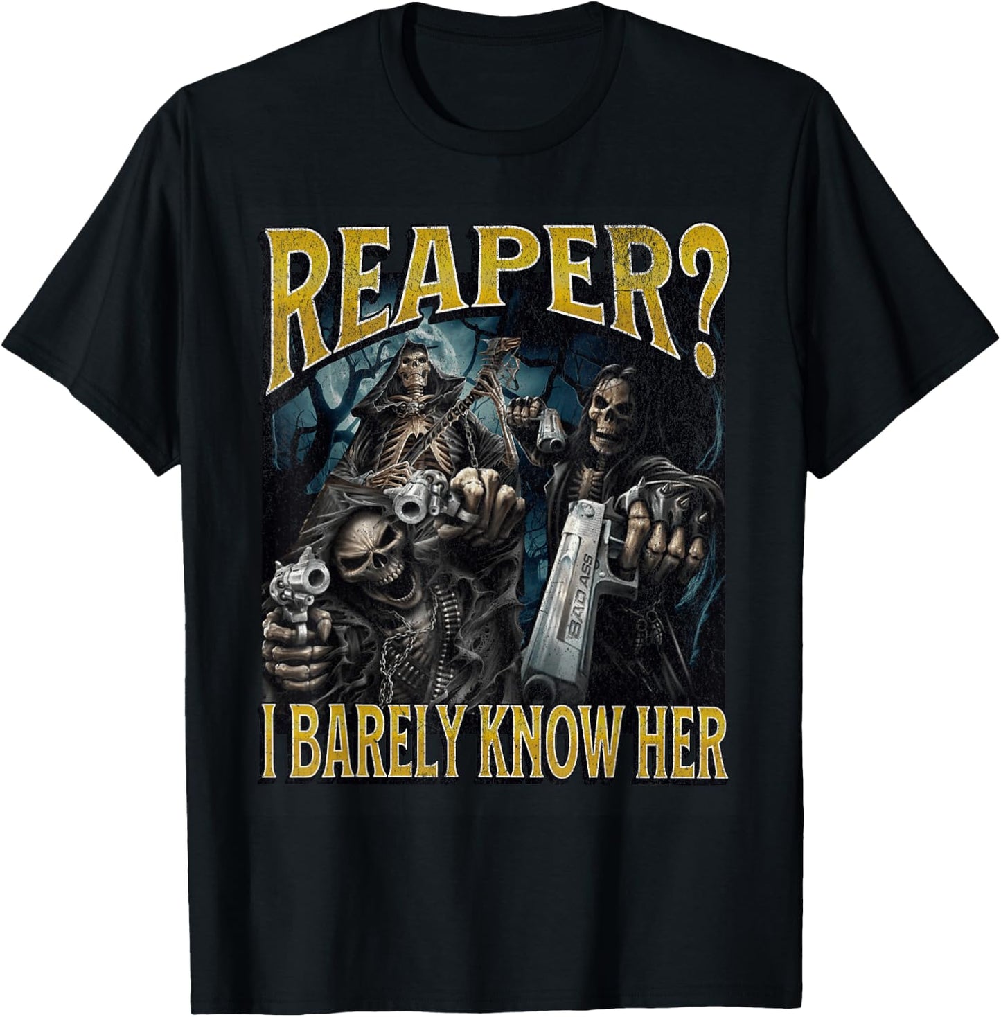 Reaper? Funny Hard Skeleton Meme Bootleg T-Shirt - T-Shirt | Black