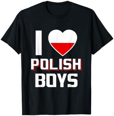 I Love Polish Boys Nationality Poland T-Shirt - T-Shirt | Black