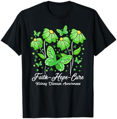Faith Hope Cure Flower Butterfly Kidney Disease Awareness T-Shirt - T-Shirt | Black