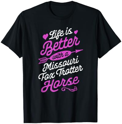 Life is Better With a Missouri Fox Trotter Horse Shirt T-Shirt - T-Shirt | Black